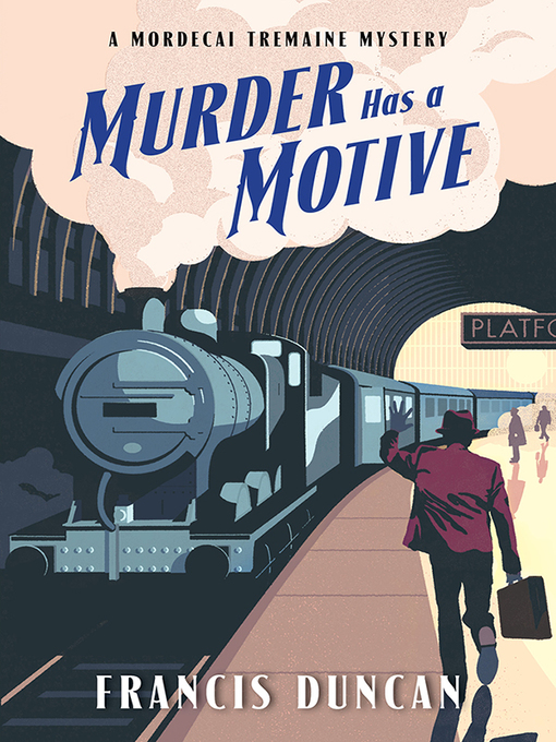 Title details for Murder Has a Motive by Francis Duncan - Available